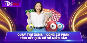 Quay Thử XSMB - Công Cụ Phân Tích Kết Quả Xổ Số Miền Bắc
